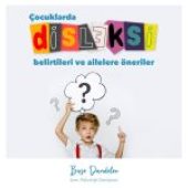 Disleksi Belirtileri ve Ailelere Öneriler 🤍