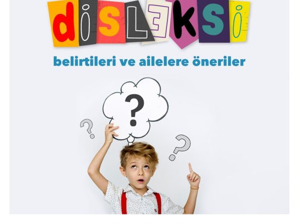 Disleksi Belirtileri ve Ailelere Öneriler 🤍